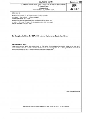 Produkte und Systeme zum Schutz und zur Reparatur von Betonbauwerken - Prüfverfahren - Infrarotanalyse; Deutsche Fassung EN 1767:1999
