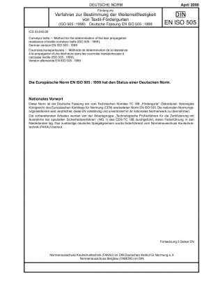 Förderbänder - Verfahren zur Bestimmung der Weiterreißfestigkeit textiler Förderbänder (ISO 505:1999); Deutsche Fassung EN ISO 505:1999