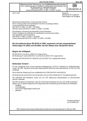 Mechanische Normung von Halbleiterbauelementen – Teil 4: Kodierungssystem und Klassifizierung in Gehäuseformen für Gehäuse von Halbleiterbauelementen (IEC 60191-4:1999 + A1:2001 + A2:2002); Deutsche Fassung EN 60191-4:1999 + A1:2002 + A2:2002