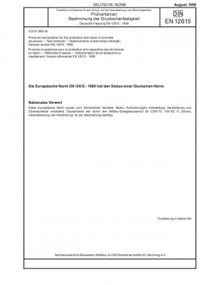 Produkte und Systeme zum Schutz und zur Instandsetzung von Betonbauwerken – Prüfverfahren – Bestimmung der Schrägschubfestigkeit; Deutsche Fassung EN 12615:1999