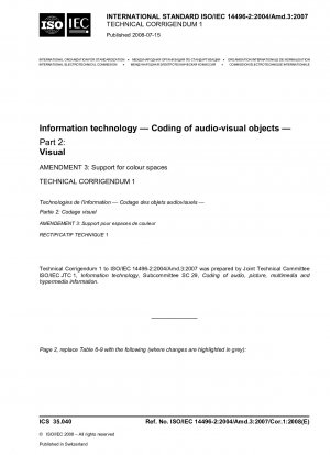 Informationstechnologie – Codierung audiovisueller Objekte – Teil 2: Visuell – Änderung 3: Unterstützung für Farbräume; Technische Berichtigung 1