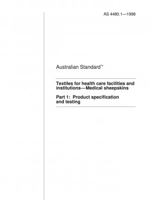 Textilien für Gesundheitseinrichtungen und Institutionen – Medizinische Schaffelle – Produktspezifikation und Prüfung