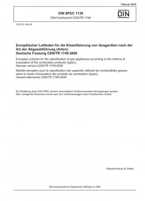 Europäisches Schema zur Klassifizierung von Gasgeräten nach der Art der Abführung der Verbrennungsprodukte (Typen); deutsche Fassung CEN/TR 1749:2009