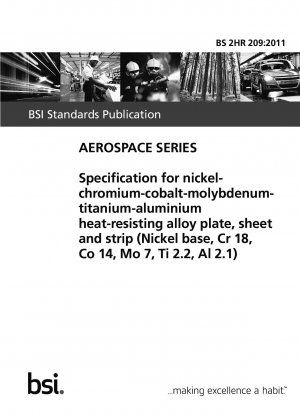 Spezifikation für Platten, Bleche und Bänder aus hitzebeständiger Nickel-Chrom-Kobalt-Molybdän-Titan-Aluminium-Legierung (Nickelbasis, Cr 18, Co 14, Mo 7, Ti 2,2, Al 2,1)