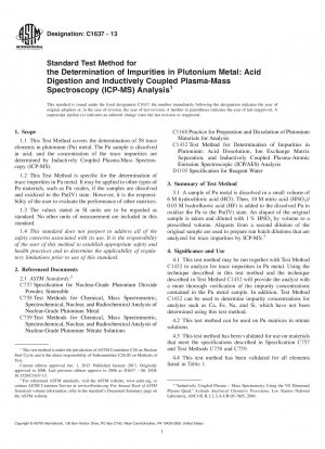 Standardtestmethode zur Bestimmung von Verunreinigungen in Plutoniummetall: Säureaufschluss und Analyse mit induktiv gekoppelter Plasma-Massenspektroskopie (ICP-MS).