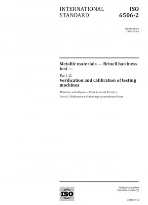 Metallische Werkstoffe – Härteprüfung nach Brinell – Teil 2: Überprüfung und Kalibrierung von Prüfmaschinen
