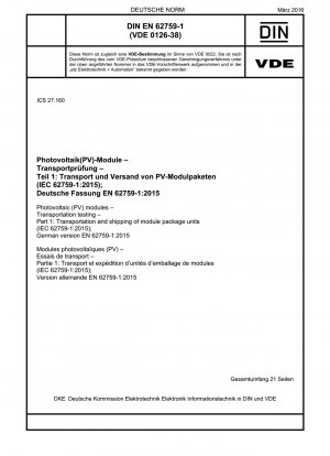 Photovoltaik (PV)-Module – Transportprüfung – Teil 1: Transport und Versand von Modulpaketeinheiten (IEC 62759-1:2015); Deutsche Fassung EN 62759-1:2015