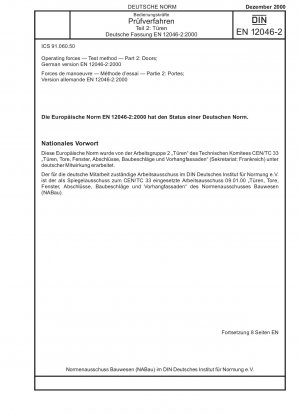 Bedienkräfte - Prüfverfahren - Teil 2: Türen; Deutsche Fassung EN 12046-2:2000 / Hinweis: Wird durch DIN EN 12046-2 (2022-02) ersetzt.
