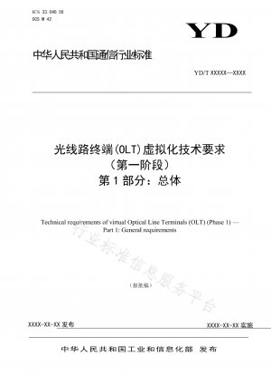Technische Anforderungen für die Virtualisierung optischer Leitungsterminals (OLT) (Phase 1) Teil 1: Insgesamt