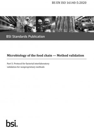Mikrobiologie der Nahrungskette. Methodenvalidierung – Protokoll zur faktoriellen Ringversuchsvalidierung für nicht proprietäre Methoden