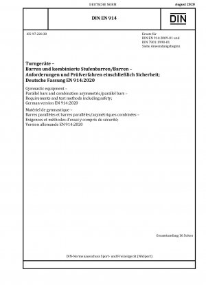 Turngeräte - Barren und kombinierte asymmetrische/parallele Barren - Anforderungen und Prüfverfahren einschließlich Sicherheit; Deutsche Fassung EN 914:2020