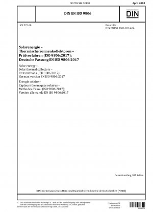 Solarenergie - Solarthermische Kollektoren - Prüfverfahren (ISO 9806:2017); Deutsche Fassung EN ISO 9806:2017