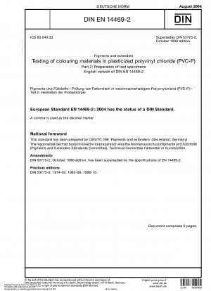 Pigmente und Füllstoffe – Prüfung von Farbstoffen in weichmacherhaltigem Polyvinylchlorid (PVC-P) – Teil 2: Herstellung von Prüfkörpern; Deutsche Fassung EN 14469-2:2004