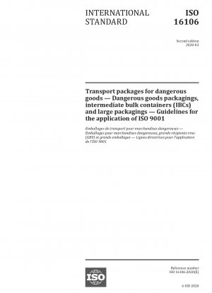Transportverpackungen für gefährliche Güter – Gefahrgutverpackungen, Intermediate Bulk Container (IBCs) und Großverpackungen – Richtlinien für die Anwendung von ISO 9001