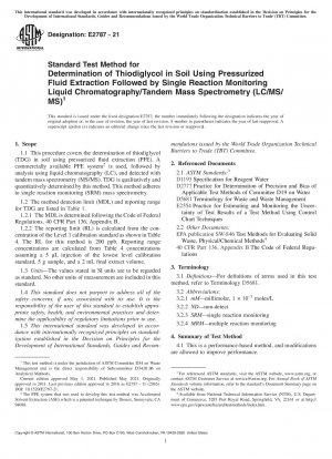 Standardtestmethode zur Bestimmung von Thiodiglykol im Boden mittels Druckflüssigkeitsextraktion, gefolgt von Einzelreaktionsüberwachung, Flüssigkeitschromatographie/Tandem-Massenspektrometrie (LC/MS/MS)