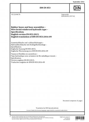 Gummischläuche und Schlauchleitungen – Drahtgeflechtverstärkter hydraulischer Typ – Spezifikation; Deutsche Fassung EN 853:2015