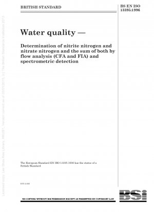 Wasserqualität – Bestimmung von Nitritstickstoff und Nitratstickstoff sowie der Summe beider durch Durchflussanalyse (CFA und FIA) und spektrometrische Detektion
