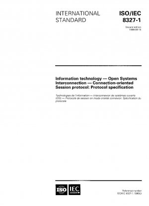 Informationstechnologie - Open Systems Interconnection - Verbindungsorientiertes Sitzungsprotokoll: Protokollspezifikation