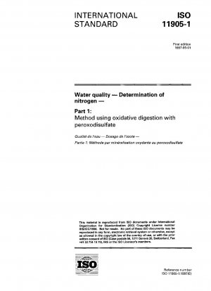 Wasserqualität - Bestimmung von Stickstoff - Teil 1: Methode mittels oxidativem Aufschluss mit Peroxodisulfat