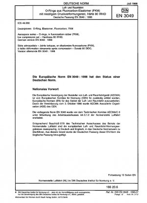 Luft- und Raumfahrt - O-Ringe aus Fluorkautschuk (FKM) mit niedrigem Druckverformungsrest - Härte 80 IRHD; Deutsche Fassung EN 3049:1998