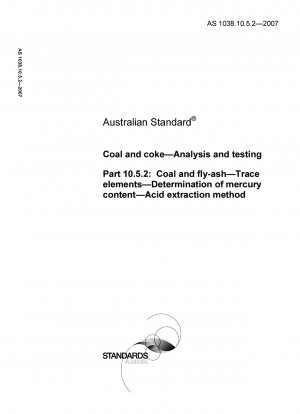 Kohle und Koks - Analyse und Prüfung - Kohle und Flugasche - Spurenelemente - Bestimmung des Quecksilbergehalts - Säureextraktionsverfahren