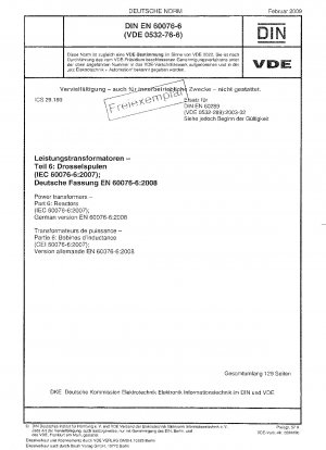 Leistungstransformatoren – Teil 6: Drosseln (IEC 60076-6:2007); Deutsche Fassung EN 60076-6:2008
