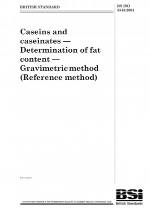 Kaseine und Kaseinate - Bestimmung des Fettgehalts - Gravimetrische Methode (Referenzmethode)