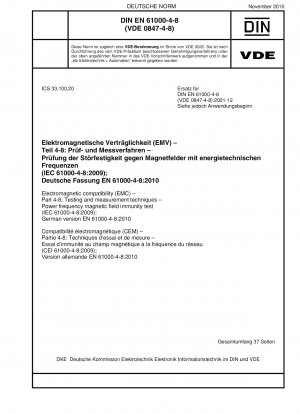 Elektromagnetische Verträglichkeit (EMV) – Teil 4-8: Prüf- und Messtechniken – Prüfung der Störfestigkeit gegen magnetische Felder bei Netzfrequenzen (IEC 61000-4-8:2009); Deutsche Fassung EN 61000-4-8:2010