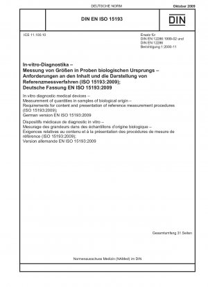 In-vitro-Diagnostika – Messung von Mengen in Proben biologischen Ursprungs – Anforderungen an Inhalt und Darstellung von Referenzmessverfahren (ISO 15193:2009); Deutsche Fassung EN ISO 15193:2009
