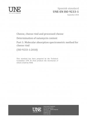 Käse, Käserinde und Schmelzkäse – Bestimmung des Natamycingehalts – Teil 1: Molekularabsorptionsspektrometrisches Verfahren für Käserinde (ISO 9233-1:2018)