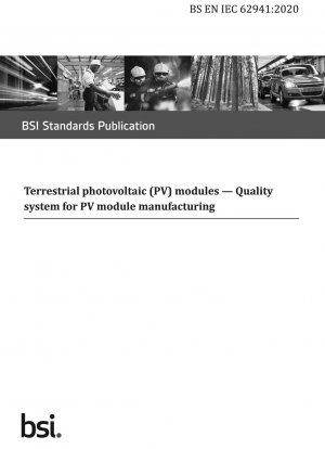 Terrestrische Photovoltaik (PV)-Module. Qualitätssystem für die Herstellung von PV-Modulen