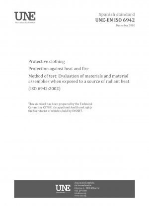 Schutzkleidung – Schutz vor Hitze und Feuer – Prüfverfahren: Bewertung von Materialien und Materialanordnungen bei Einwirkung einer Strahlungswärmequelle. (ISO 6942:2002)