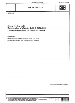Futtermittel - Bestimmung von Aflatoxin B<(Index)1> (ISO 17375:2006); Deutsche Fassung EN ISO 17375:2006