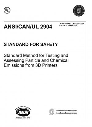 UL Standard for Safety Standard Method for Testing and Assessing Particle and Chemical Emissions from 3D Printers (First Edition)