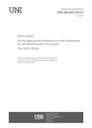 Wasserqualität – Test zur Hemmung des Meeresalgenwachstums mit Skeletonema sp. und Phaeodactylum tricornutum (ISO 10253:2016)