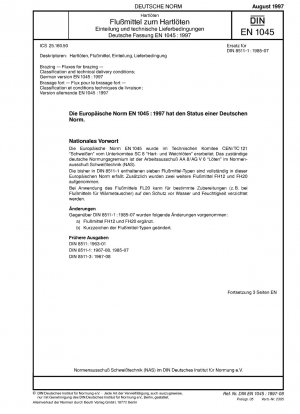 Hartlöten - Flussmittel zum Hartlöten - Klassifizierung und technische Lieferbedingungen; Deutsche Fassung EN 1045:1997