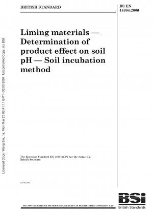 Kalkungsmaterialien – Bestimmung der Produktwirkung auf den pH-Wert des Bodens – Methode der Bodeninkubation