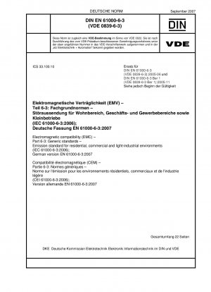 Elektromagnetische Verträglichkeit (EMV) – Teil 6-3: Fachgrundnormen – Emissionsnorm für Wohn-, Gewerbe- und Leichtindustrieumgebungen (IEC 61000-6-3:2006); Deutsche Fassung EN 61000-6-3:2007
