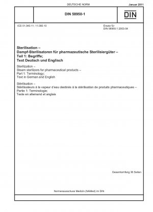 Sterilisation - Dampfsterilisatoren für pharmazeutische Produkte - Teil 1: Terminologie; Text in Deutsch und Englisch