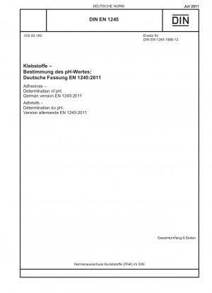 Klebstoffe – Bestimmung des pH-Wertes; Deutsche Fassung EN 1245:2011
