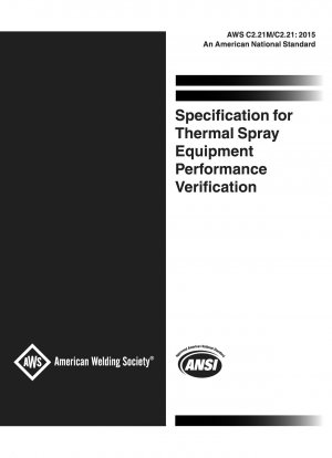 Spezifikation für die Leistungsüberprüfung von thermischen Spritzgeräten (2. Auflage)