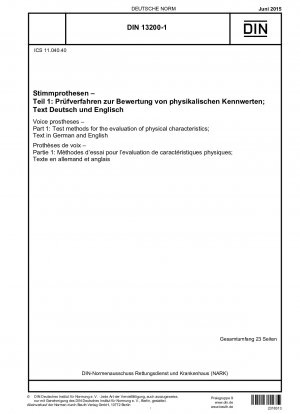 Stimmprothesen - Teil 1: Prüfverfahren zur Beurteilung physikalischer Eigenschaften; Text in Deutsch und Englisch