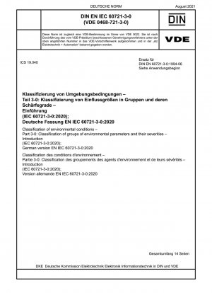 Klassifizierung von Umweltbedingungen – Teil 3-0: Klassifizierung von Gruppen von Umweltparametern und deren Schweregrade – Einleitung (IEC 60721-3-0:2020); Deutsche Fassung EN IEC 60721-3-0:2020