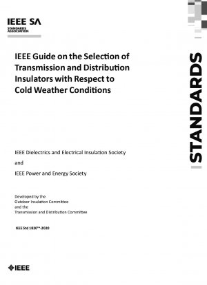 IEEE-Leitfaden zur Auswahl von Übertragungs- und Verteilungsisolatoren im Hinblick auf kalte Wetterbedingungen