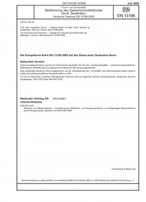 Frucht- und Gemüsesäfte - Bestimmung des Gesamtschwefeldioxids durch Destillation; Deutsche Fassung EN 13196:2000