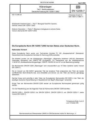 Kläranlagen - Teil 7: Biologische Festfilmreaktoren; Deutsche Fassung EN 12255-7:2002