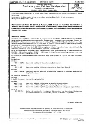 Farben und Lacke; Bestimmung des Gehalts an „löslichen“ Metallen; Bestimmung des Bleigehalts; identisch mit ISO 3856/1, Ausgabe 1984