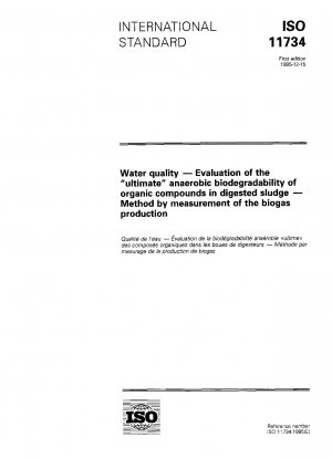 Wasserqualität – Bewertung der „ultimativen“ anaeroben biologischen Abbaubarkeit organischer Verbindungen im Faulschlamm – Methode durch Messung der Biogasproduktion