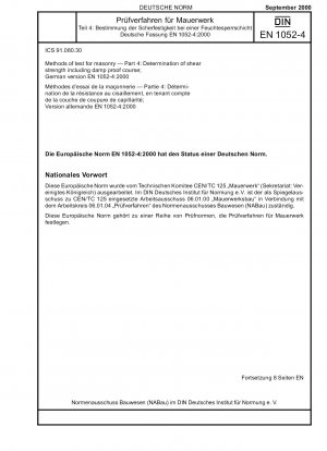 Prüfverfahren für Mauerwerk - Teil 4: Bestimmung der Scherfestigkeit einschließlich Dampfsperrschicht; Deutsche Fassung EN 1052-4:2000