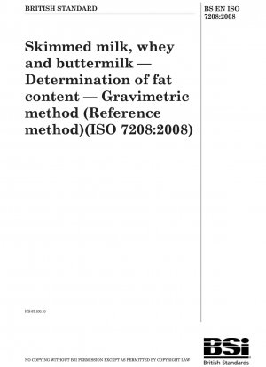 Magermilch, Molke und Buttermilch - Bestimmung des Fettgehalts - Gravimetrische Methode (Referenzmethode)